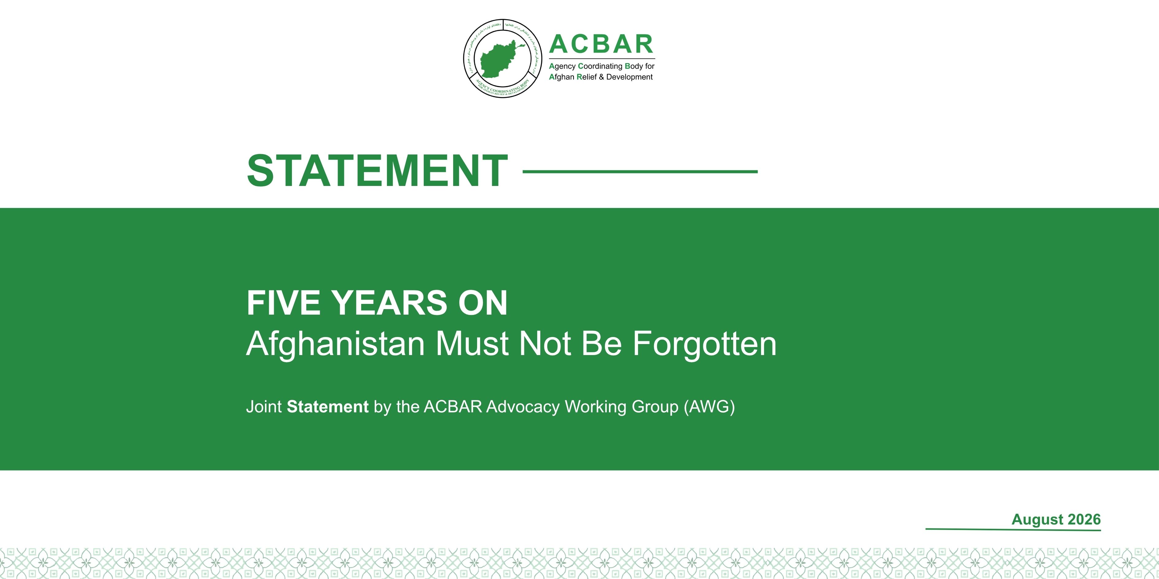 Joint Statement by the ACBAR Advocacy Working Group: Five Years On, Afghanistan Must Not Be Forgotten